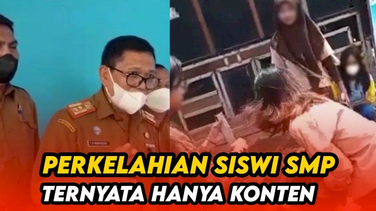 VIDEO: Kadis Pendidikan Sebut Perkelahian Siswi SMP di Makassar Hanya Konten