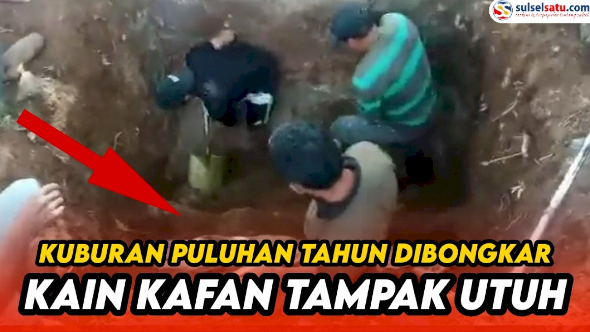 VIDEO: Kuburan Puluhan Tahun Dibongkar, Mayat Dan Kain Kafan Tampak Utuh