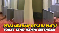 VIDEO: Bikin Bingung, Penampakan Desain Pintu Toilet yang Hanya Setengah