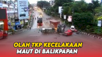 VIDEO: Begini Kondisi Saat Olah TKP Kecelakaan Maut di Balikpapan