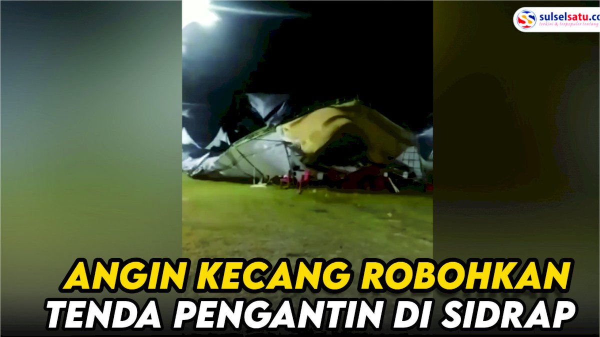 VIDEO: Angin Kecang Robohkan Tenda Pengantin di Sidrap