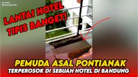 VIDEO: Terperosok di Sebuah Hotel di Bandung, Pemuda Asal Pontianak Meninggal Dunia