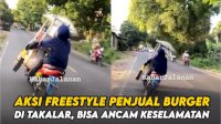 VIDEO: Aksi Freestyle Penjual Burger di Takalar, Bisa Ancam Keselamatan Pengendara Lain
