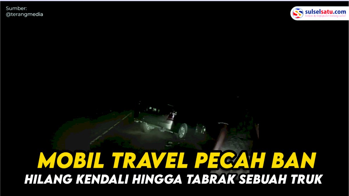 VIDEO: Detik-detik Mobil Travel Hilang Kendali Hingga Tabrak Sebuah Truk