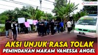 VIDEO: Aksi Unjuk Rasa Tolak Pemindahan Makam Vanessa Angel