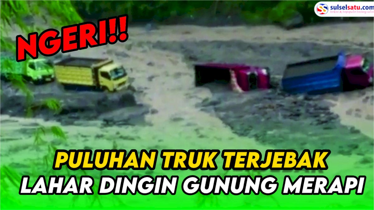 VIDEO: Penampakan Puluhan Truk Terjebak Lahar Dingin Gunung Merapi