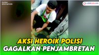 VIDEO: Aksi Heroik Polisi Gagalkan Upaya Penjambretan