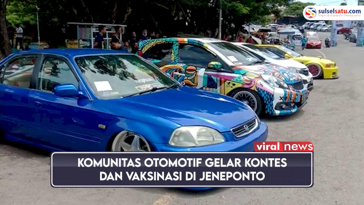 VIDEO :Komunitas Otomotif Gelar Kontes dan Vaksinasi di Jeneponto