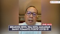VIDEO: Wali Kota Makassar Danny Pomanto Positif Covid-19