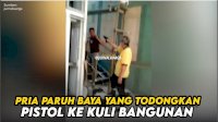 VIDEO: Aksi Pria Paruh Baya yang Todongkan Pistol ke Kuli Bangunan di Kawasan Pondok Indah