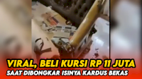 VIDEO: Viral, Beli Kursi Rp 11 Juta, saat Dibongkar Isinya Kardus Bekas