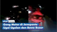 VIDEO: Beredar Video Diduga Geng Motor di Jeneponto Ugal-Ugalan dan Bawa Busur