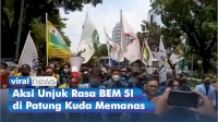 VIDEO: Aksi Unjuk Rasa BEM SI di Patung Kuda Memanas