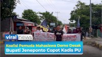 VIDEO: Koalisi Pemuda Mahasiswa Demo Desak Bupati Jeneponto Copot Kadis PU