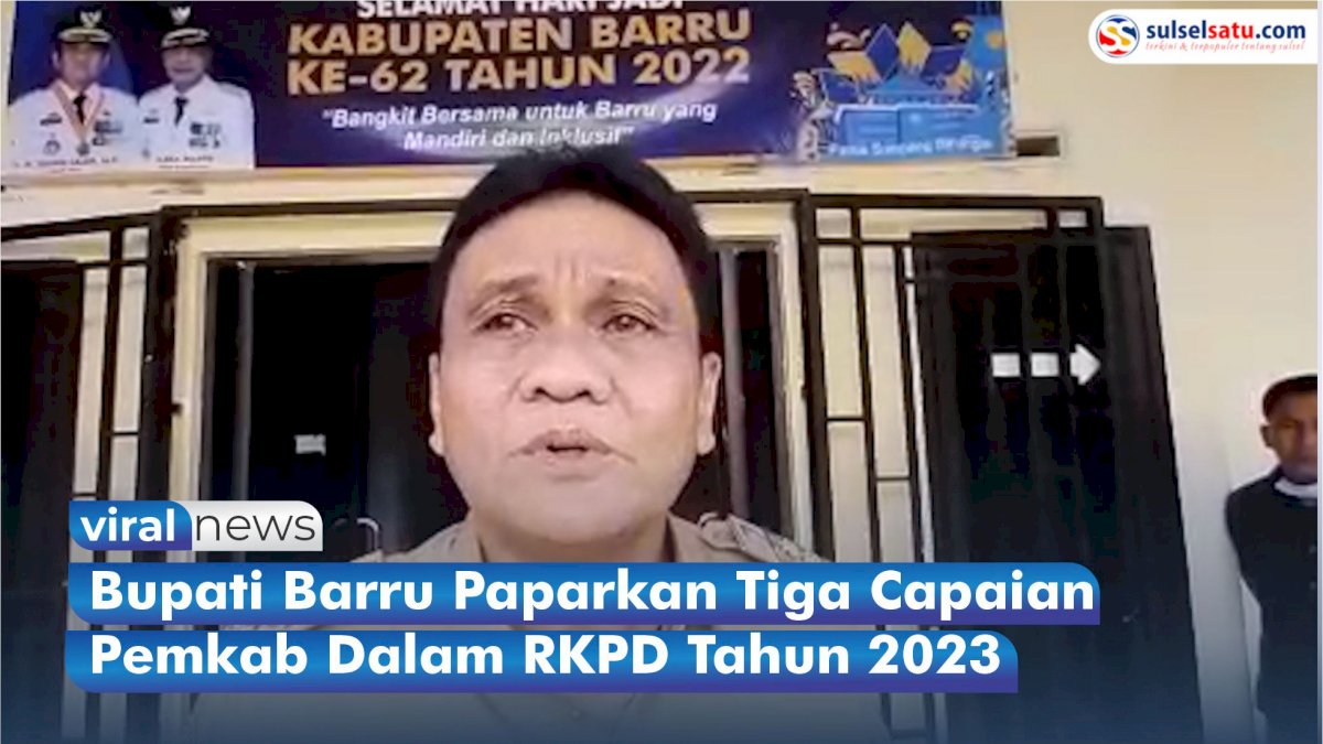 VIDEO: Bupati Barru Paparkan Tiga Capaian Pemkab Dalam RKPD Tahun 2023