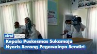 VIDEO: Gegara Pertanyakan Mekanisme Insentif COVID-19, Kepala Puskesmas Sukamaju Nyaris Serang Pegawainya