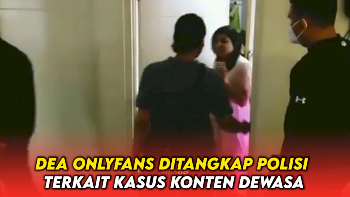 VIDEO: Detik-detik Dea Onlyfans Ditangkap Polisi Terkait Kasus Konten Dewasa