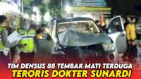 VIDEO: Tim Densus 88 Tembak Mati Terduga Teroris Dokter Sunardi