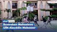 VIDEO: Bentrokan Mahasiswa UIN Alauddin Makassar