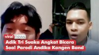VIDEO: Adik Tri Suaka Angkat Bicara Soal Parodi Andika Kangen Band