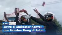 VIDEO: Usai UAS, Siswa di Makassar Konvoi dan Hambur Uang di Jalan