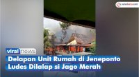 VIDEO: Delapan Unit Rumah di Jeneponto Ludes Dilalap Si Jago Merah