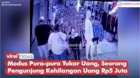 VIDEO: Modus Pura-pura Tukar Uang, Seorang Pengunjung Pasar Baru Kehilangan Uang Rp5 Juta