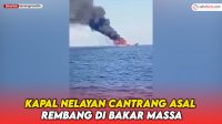 VIDEO: Kapal Nelayan Cantrang Asal Rembang di Bakar Massa