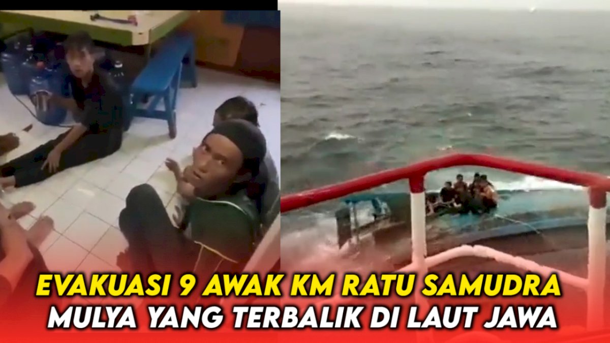 VIDEO: Detik-detik Evakuasi 9 Awak KM Ratu Samudra Mulya yang Terbalik di Laut Jawa