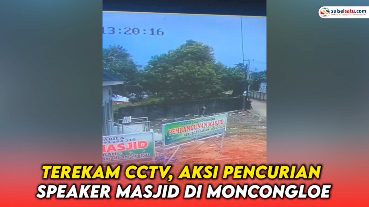 VIDEO: Terekam CCTV, Aksi Pencurian Speaker Masjid di Moncongloe