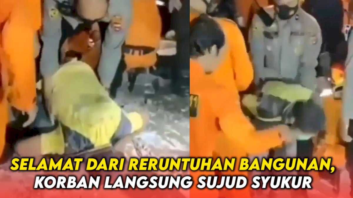 VIDEO: Selamat dari Reruntuhan Bangunan, Korban Langsung Sujud Syukur