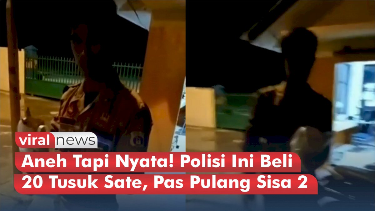 VIDEO: Aneh Tapi Nyata! Polisi Ini Beli 20 Tusuk Sate, Pas Pulang Sisa 2