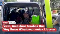 VIDEO: Viral, Ambulans Terobos One Way Bawa Wisatawan untuk Liburan
