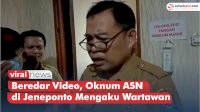 VIDEO: Viral, Oknum ASN di Jeneponto Mengaku Wartawan