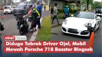 VIDEO: Diduga Tabrak Driver Ojol, Mobil Mewah Porsche 718 Boxster Ringsek