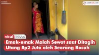 VIDEO: Emak-emak Malah Sewot saat Ditagih Utang Rp2 Juta oleh Seorang Bocah