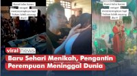 VIDEO: Kisah Pilu! Baru Sehari Menikah, Pengantin Perempuan Meninggal Dunia