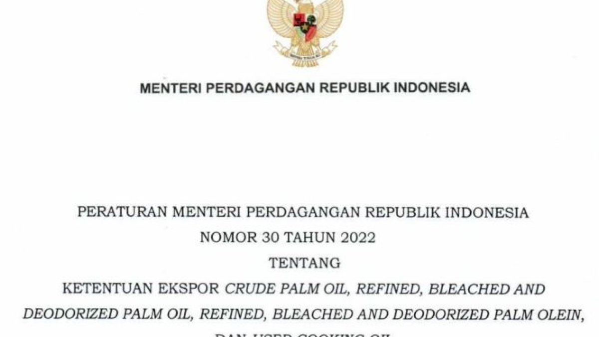 Kemendag Terbitkan Permendag No 30 Tahun 2022 Tentang Syarat Ekspor CPO dan Minyak Goreng