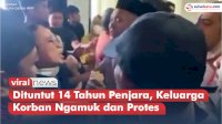 VIDEO: Pelaku Pembunuh Imam Masjid di Luwu Hanya Dituntut 14 Tahun Penjara, Keluarga Korban Ngamuk dan Protes