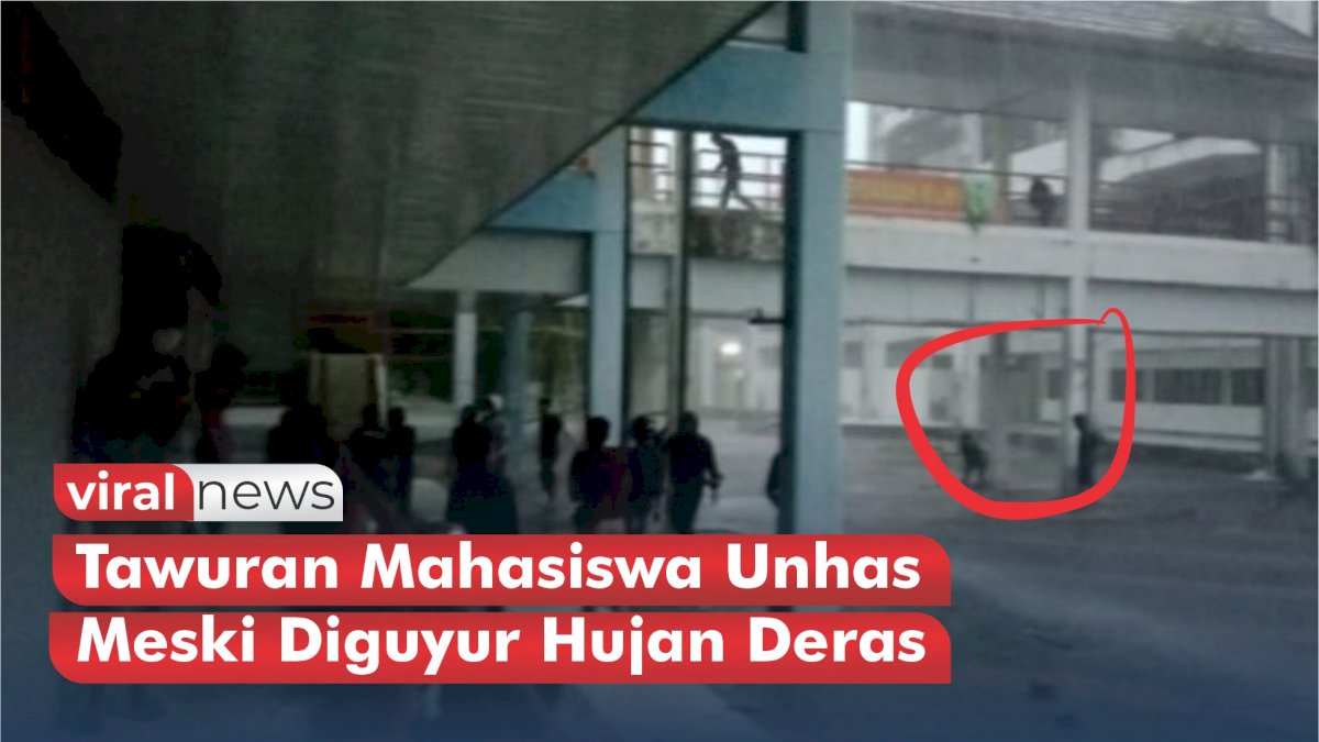 VIDEO: Tawuran Mahasiswa Unhas Meski Diguyur Hujan Deras