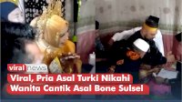 VIDEO: Viral, Pria Asal Turki Nikahi Wanita Cantik Asal Bone Sulsel