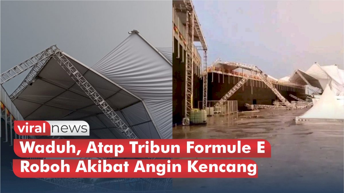 VIDEO: Waduh, Atap Tribun Formule E Roboh Akibat Angin Kencang