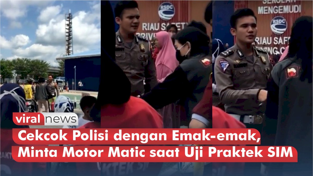 VIDEO: Cekcok Polisi dengan Emak-emak, Minta Motor Matic saat Uji Praktek SIM Anaknya