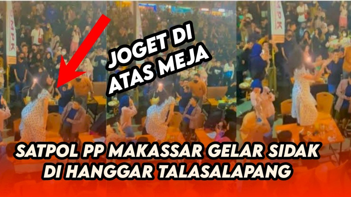 VIDEO: Viral Waria Joget di Atas Meja, Satpol PP Makassar Gelar Sidak di Hanggar Talasalapang