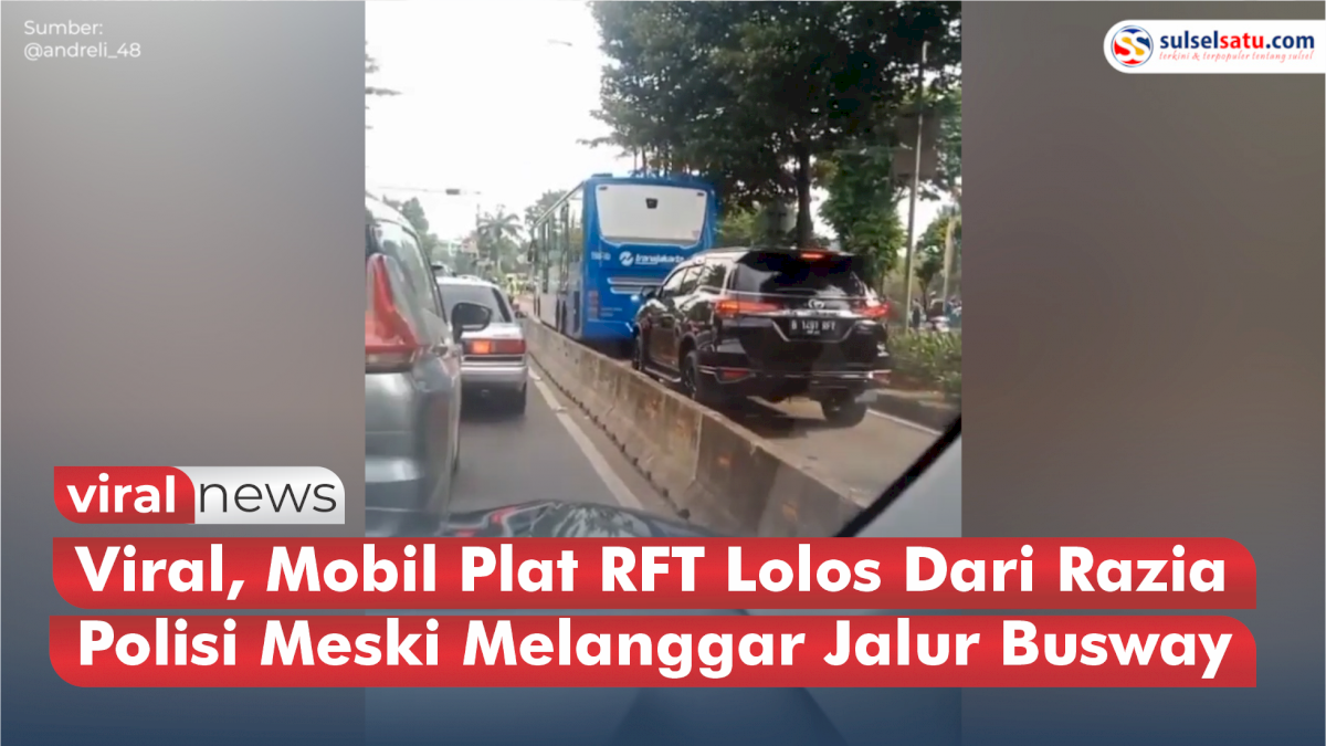 VIDEO: Viral, Mobil Plat RFT Lolos Dari Razia Polisi Meski Melanggar Jalur Busway
