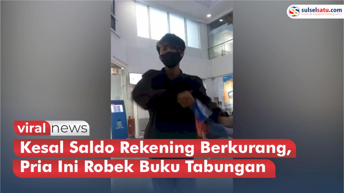 VIDEO: Kesal Saldo Rekening Berkurang, Pria Ini Robek Buku Tabungan di Dalam Bank