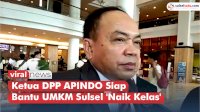 VIDEO: Ketua DPP APINDO Siap Bantu UMKM Sulsel ‘Naik Kelas’