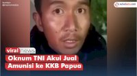 VIDEO: Oknum TNI Akui Jual Sejumlah Amunisi ke KKB Papua