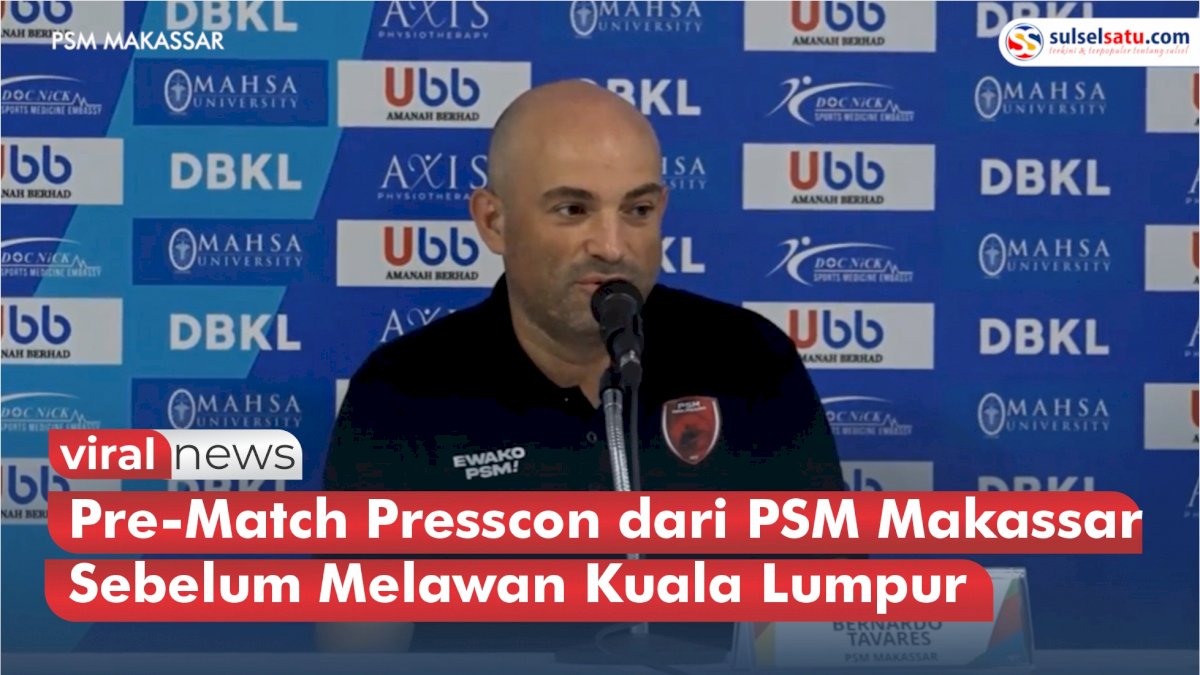 VIDEO: Pre-Match Presscon dari PSM Makassar Sebelum Melawan Kuala Lumpur