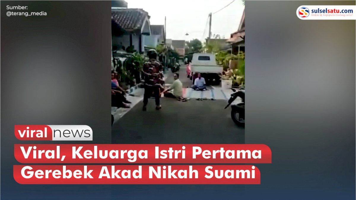 VIDEO: Viral, Keluarga Istri Pertama Gerebek Akad Nikah Suami